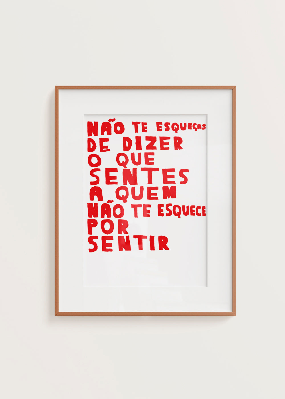 NÃO TE ESQUEÇAS DE DIZER O QUE SENTES