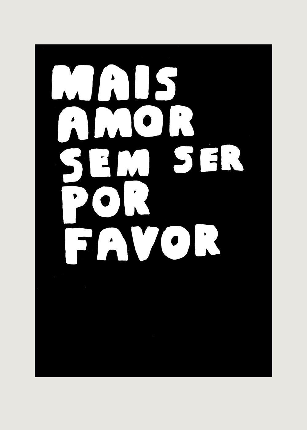 MAIS AMOR SEM SER POR FAVOR