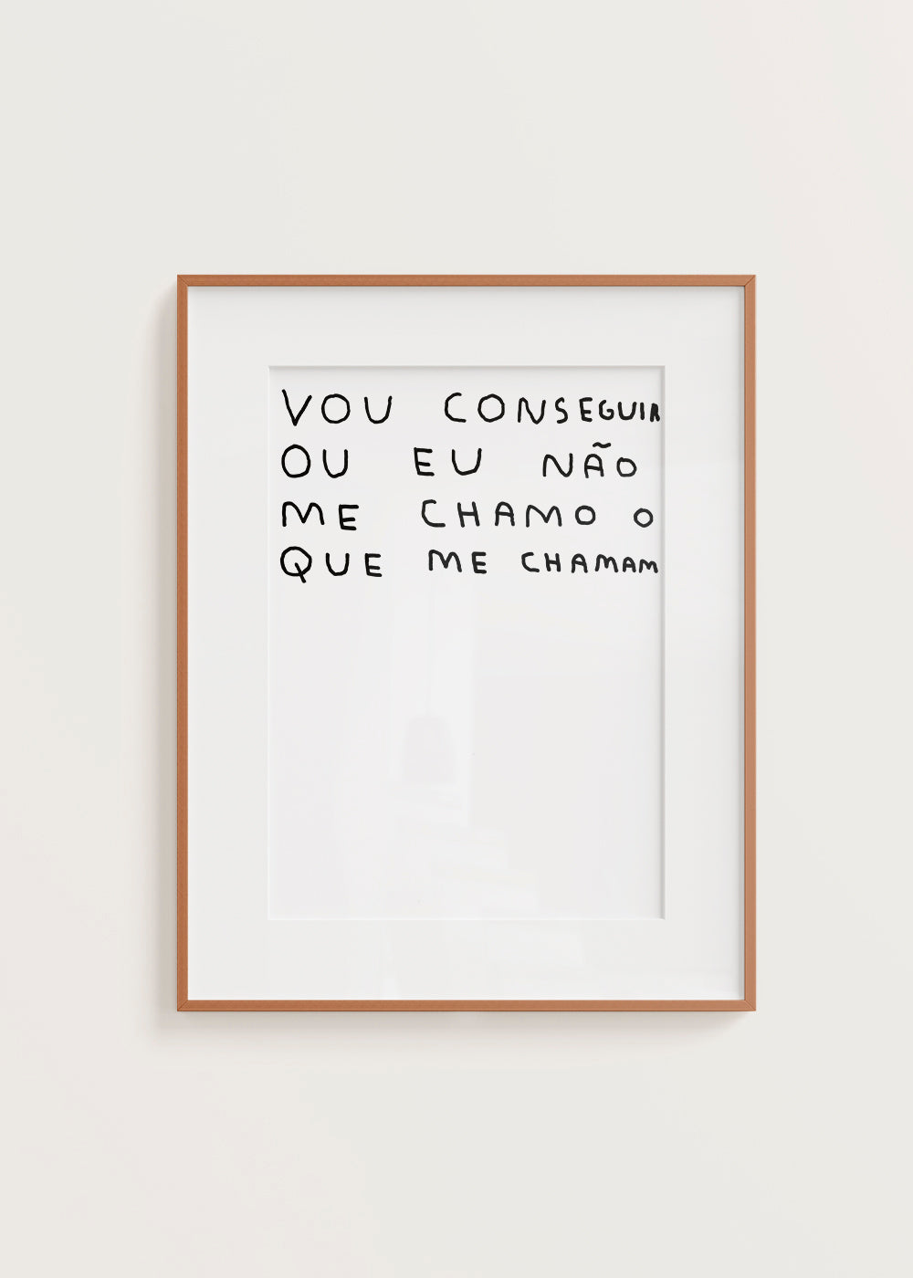 VOU CONSEGUIR OU EU NÃO ME CHAMO O QUE ME CHAMAM