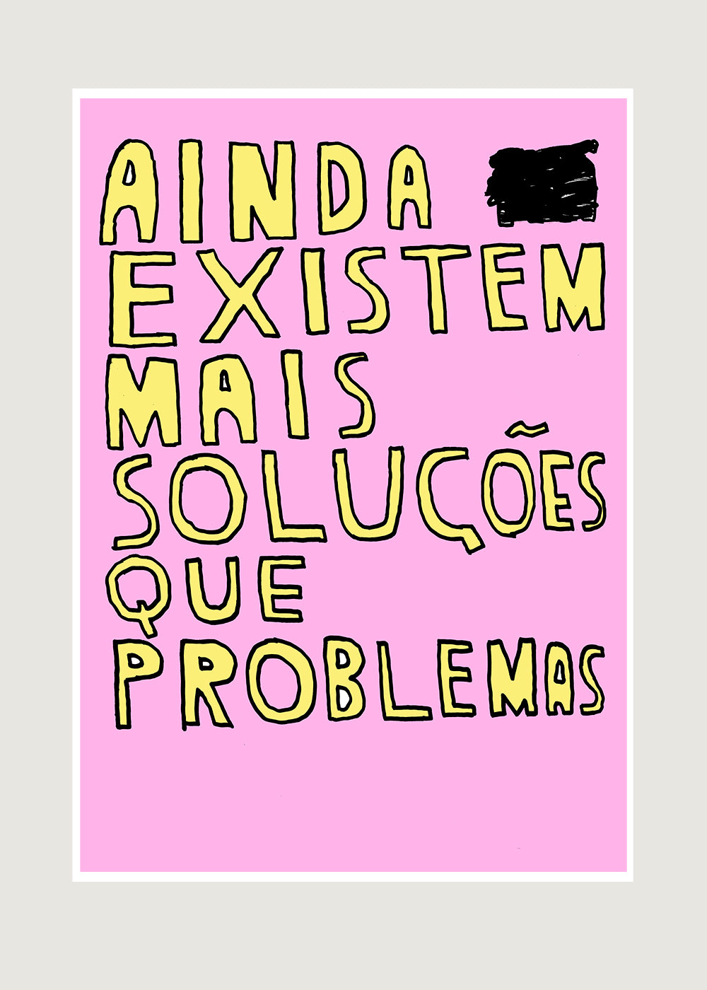 AINDA EXISTEM MAIS SOLUÇÕES