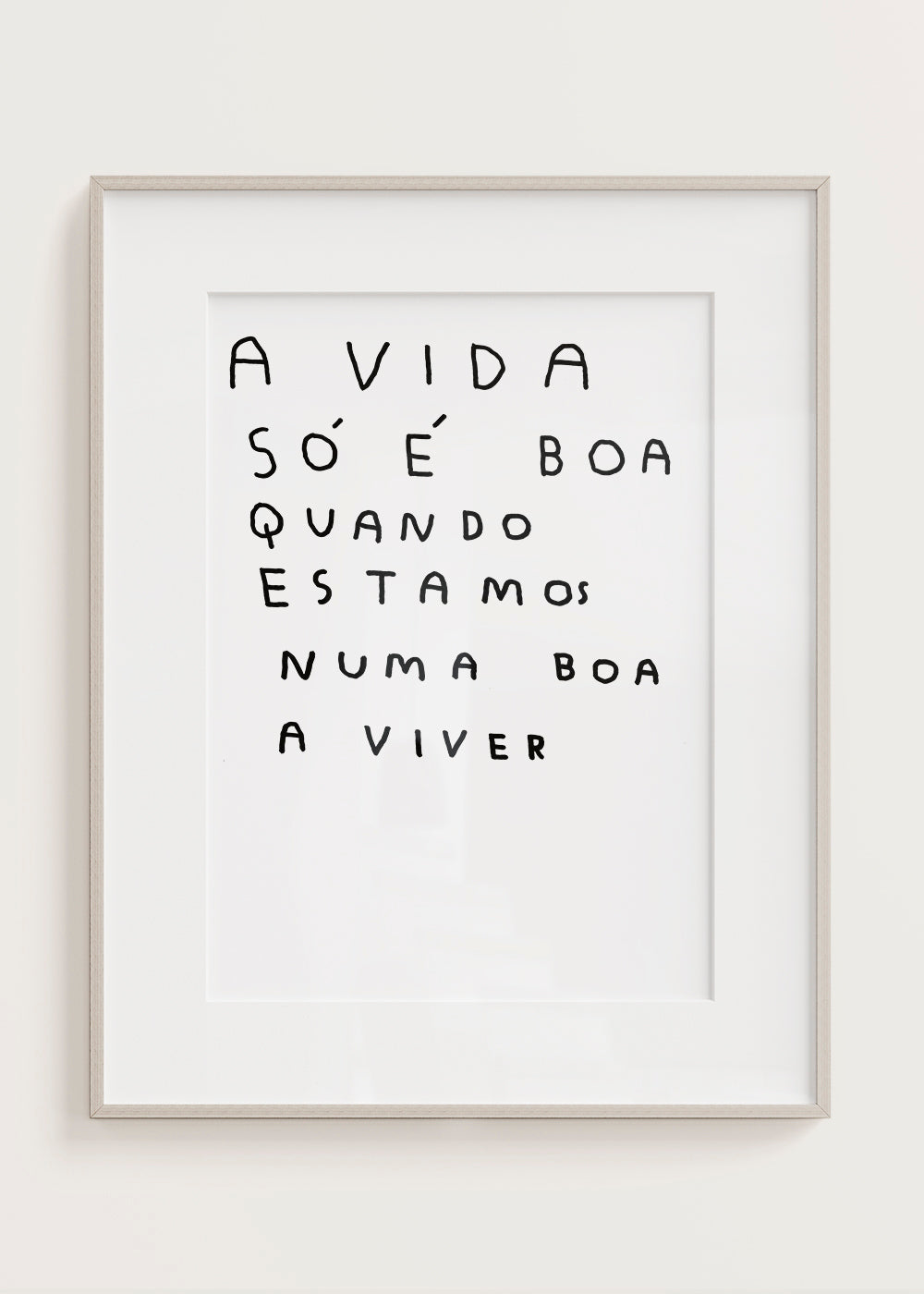 A VIDA SÓ É BOA