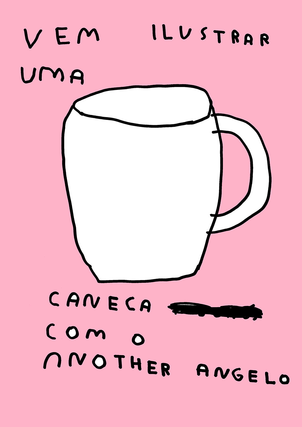 VEM ILUSTRAR UMA CANECA COM O ANOTHER ANGELO (Lisboa)