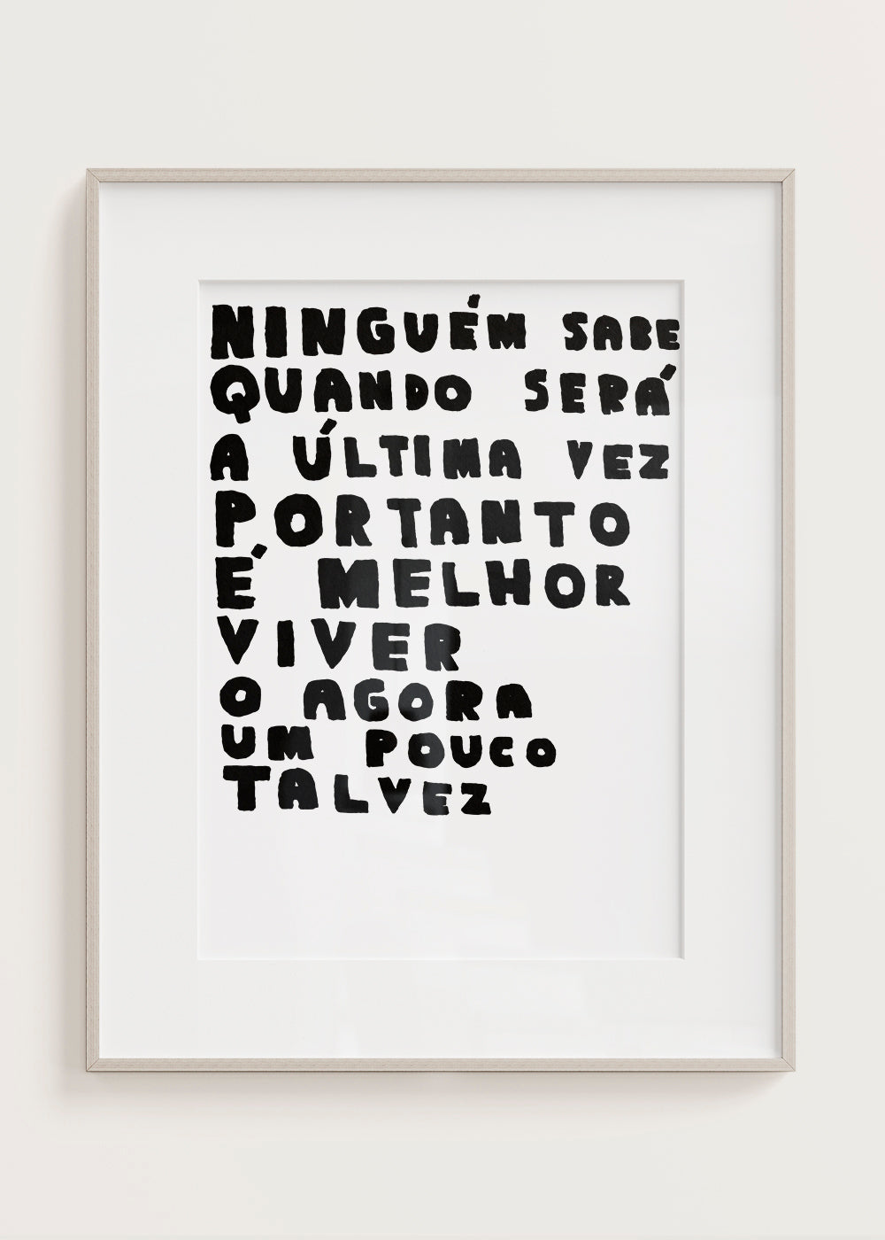 NINGUÉM SABE QUANDO SERÁ A ÚLTIMA VEZ
