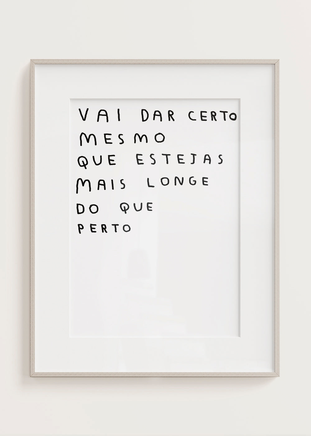 VAI DAR CERTO MESMO QUE ESTEJAS MAIS LONGE