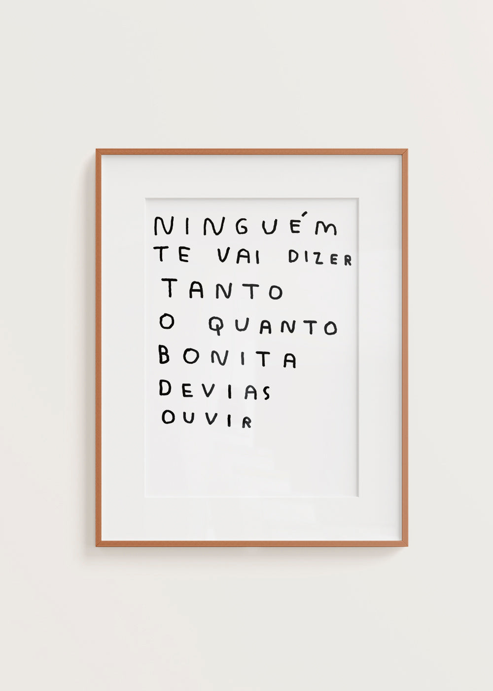 NINGUÉM TE VAI DIZER TANTO