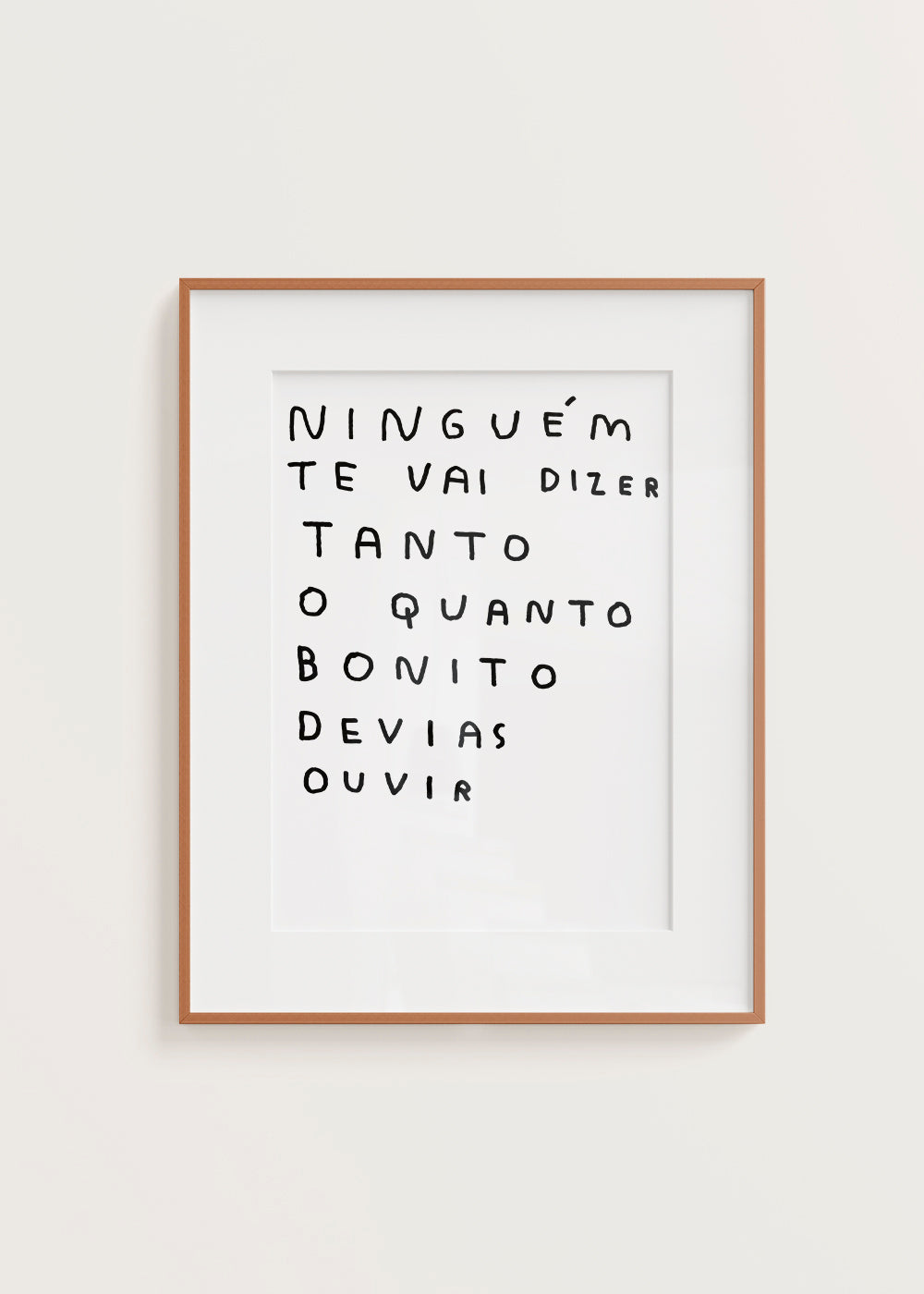 NINGUÉM TE VAI DIZER TANTO