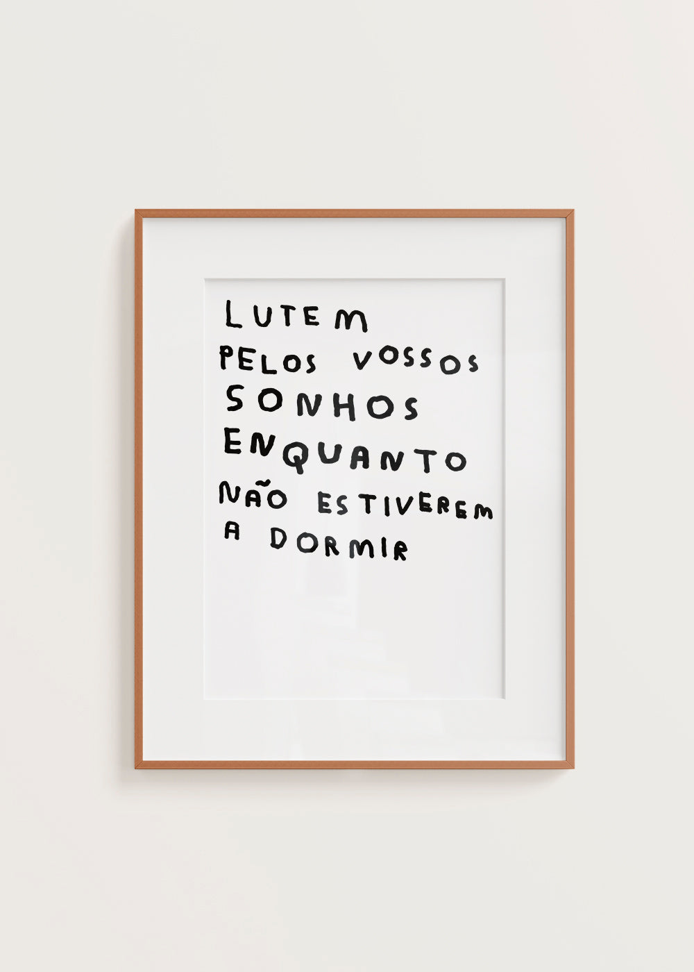 LUTEM PELOS VOSSOS SONHOS