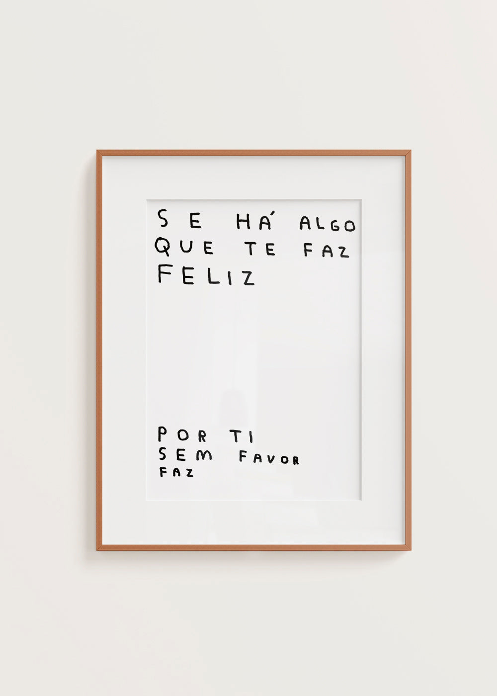 SE HÁ ALGO QUE TE FAZ FELIZ