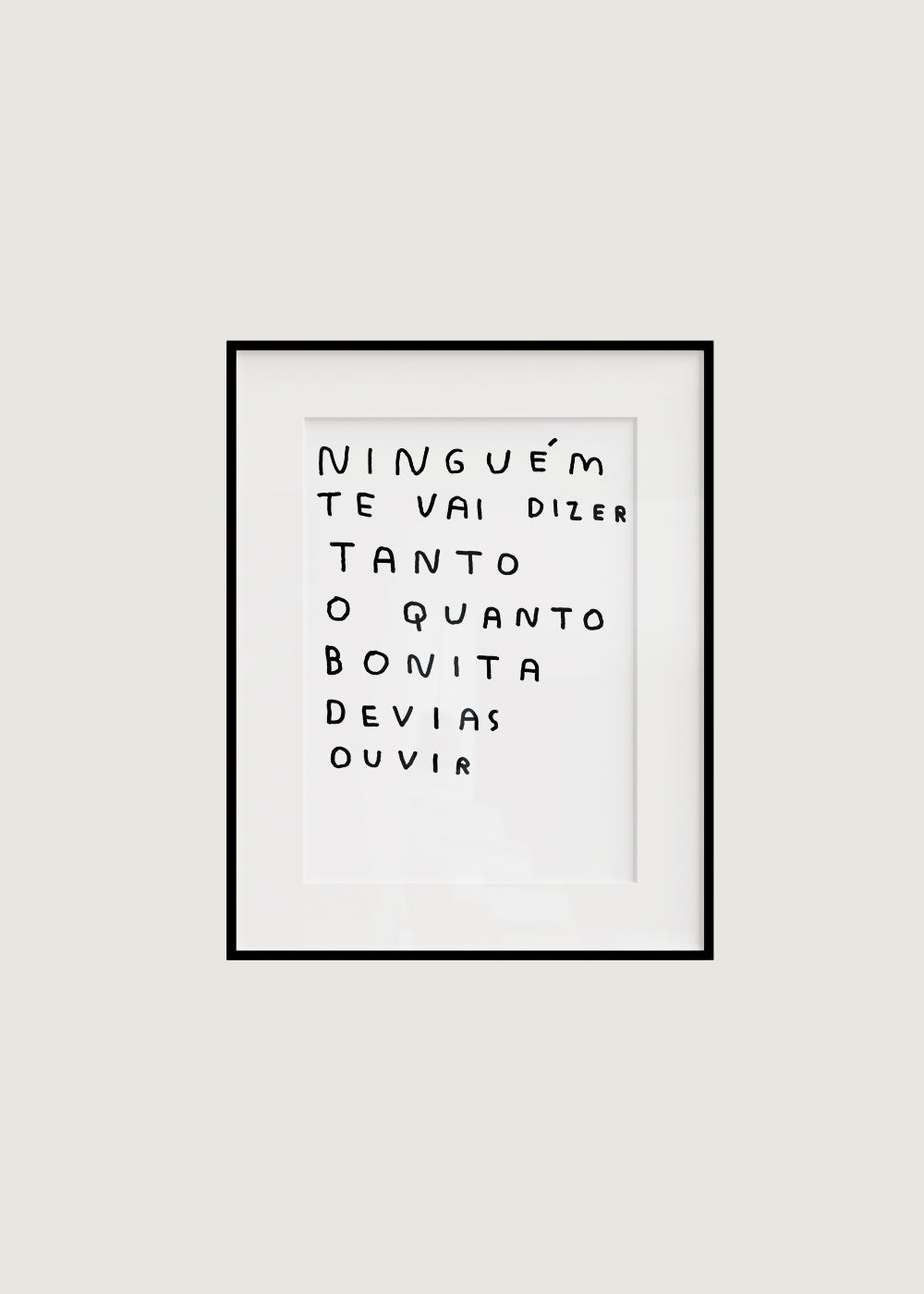 NINGUÉM TE VAI DIZER TANTO