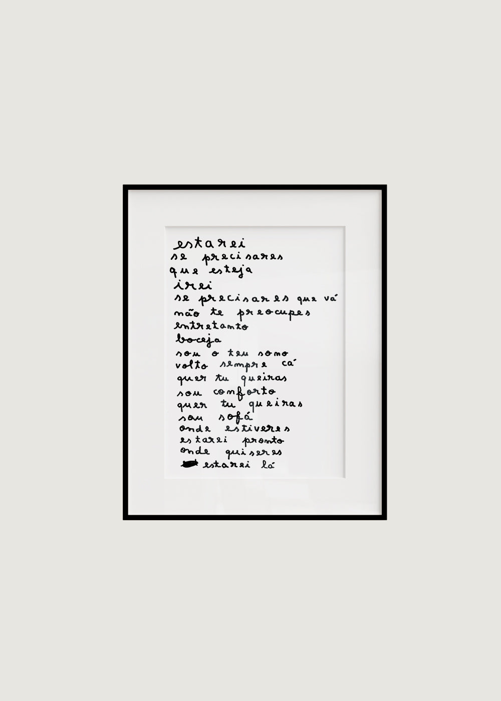 ESTAREI SE PRECISARES QUE ESTEJA