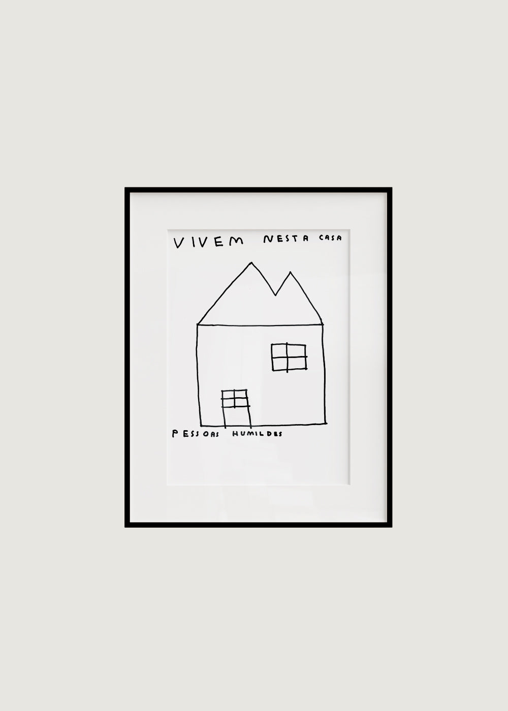 VIVEM NESTA CASA PESSOAS HUMILDES