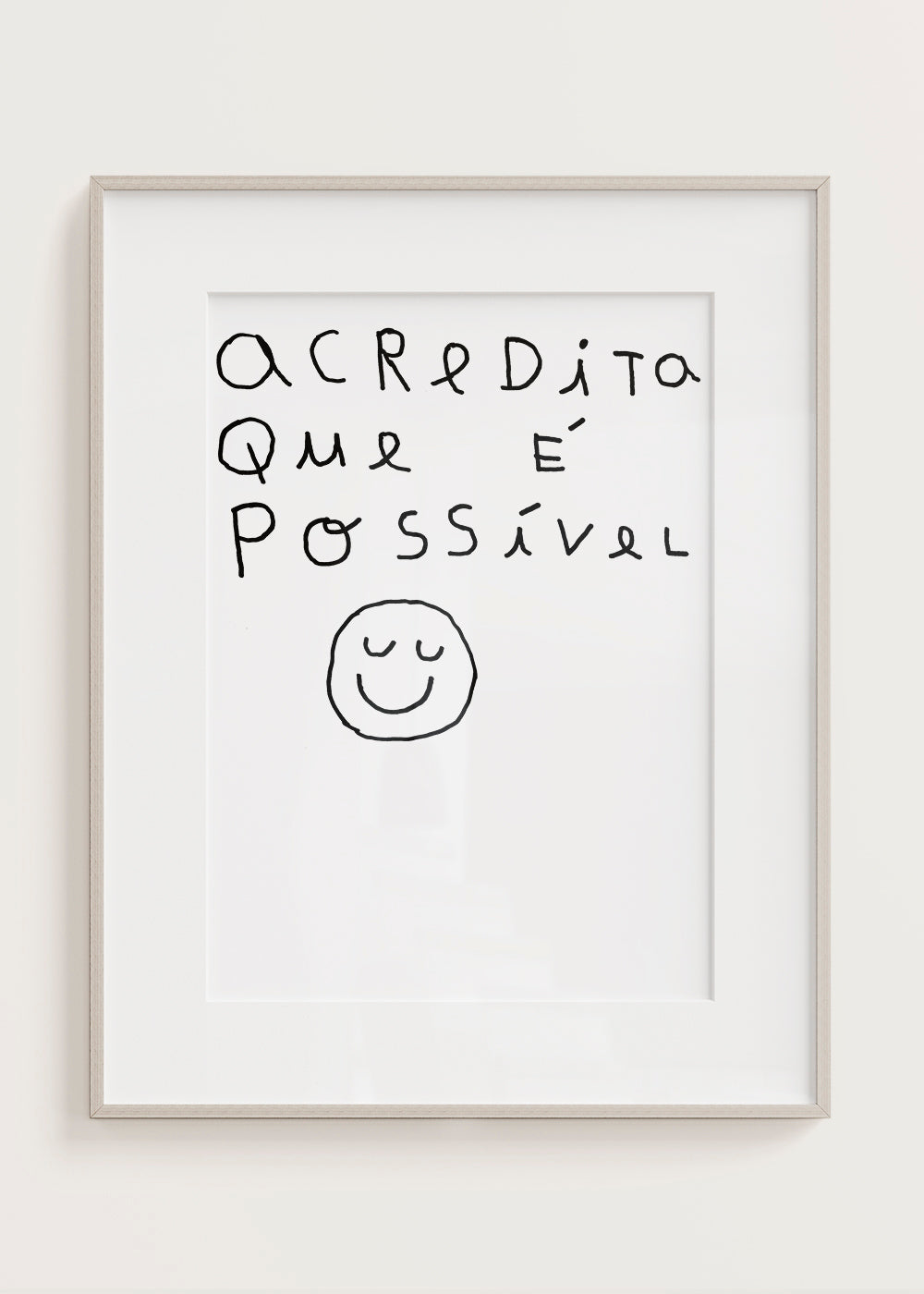 ACREDITA QUE É POSSÍVEL