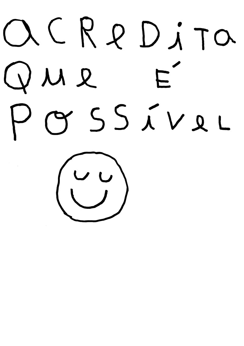 ACREDITA QUE É POSSÍVEL