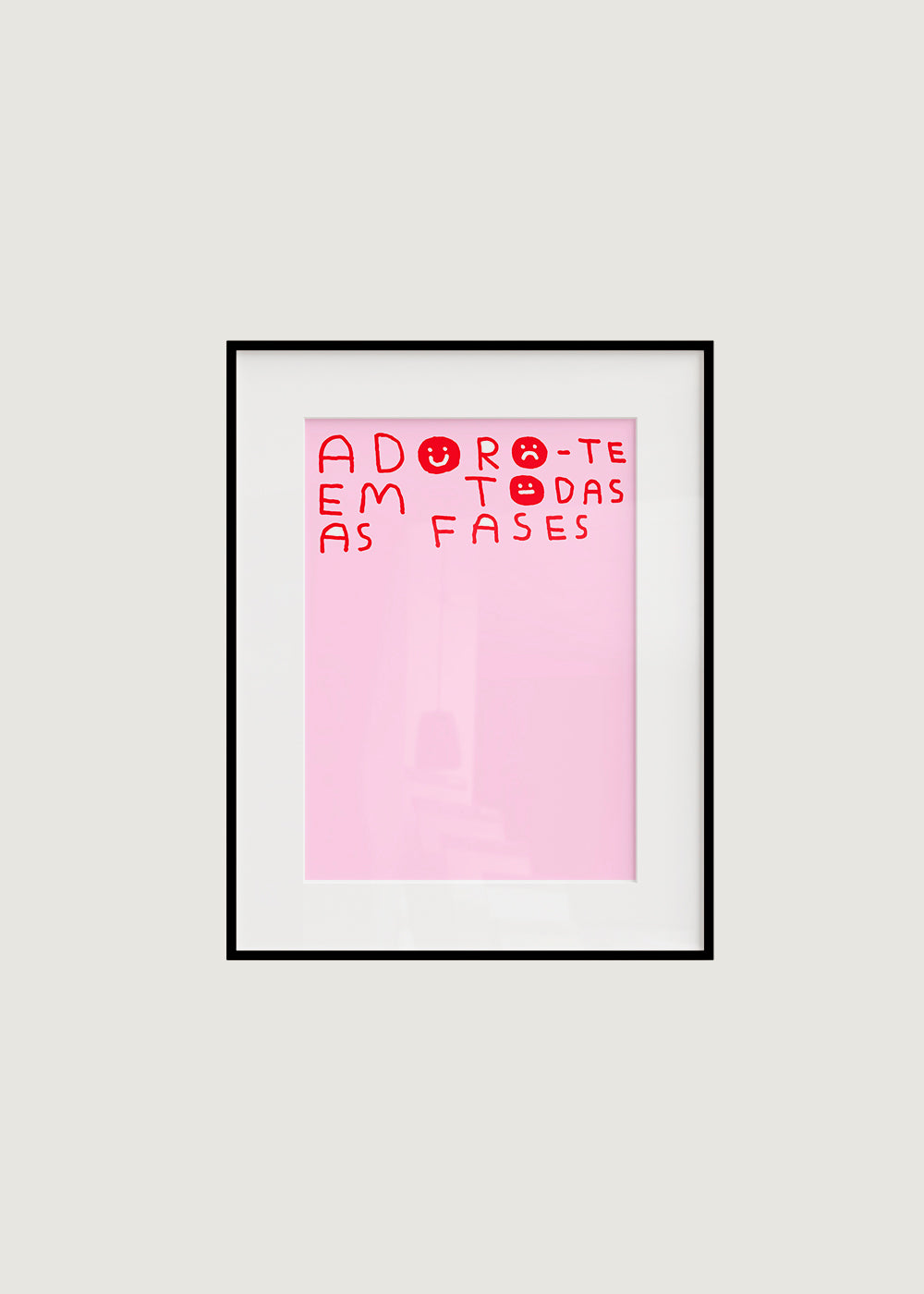 ADORO-TE EM TODAS AS FASES