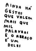 AINDA HÁ GESTOS QUE VALEM MAIS QUE MIL PALAVRAS
