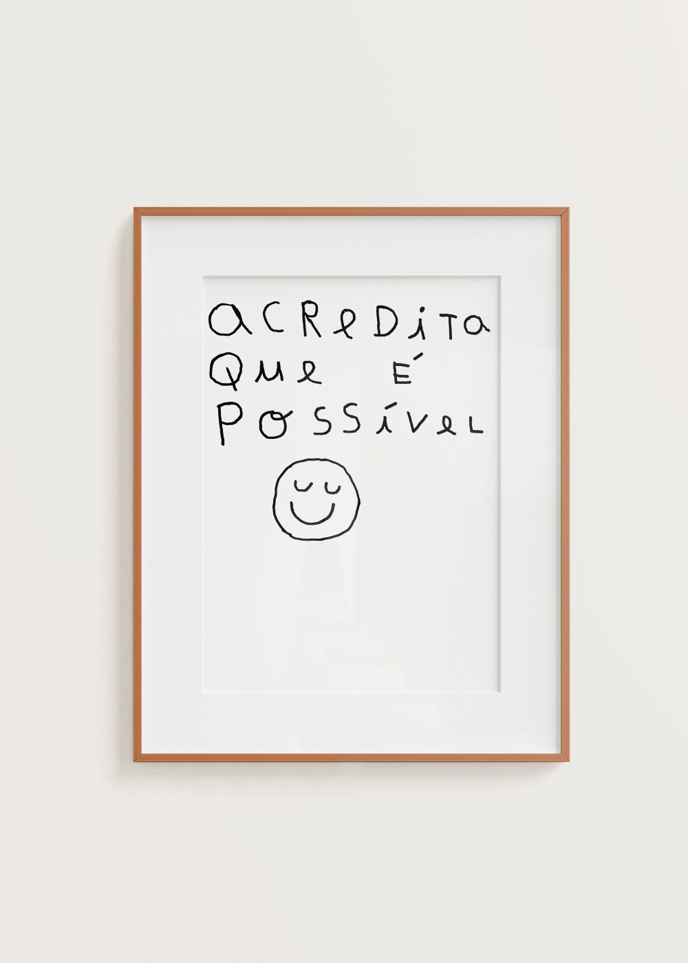 ACREDITA QUE É POSSÍVEL