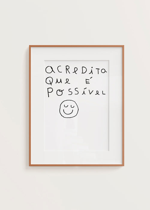 ACREDITA QUE É POSSÍVEL