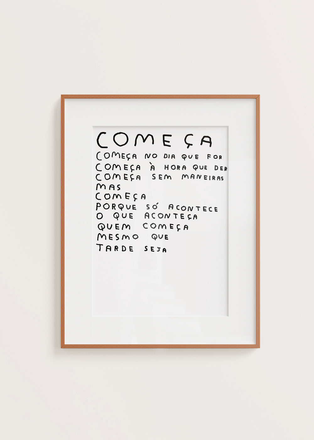 COMEÇA MESMO QUE TARDE SEJA