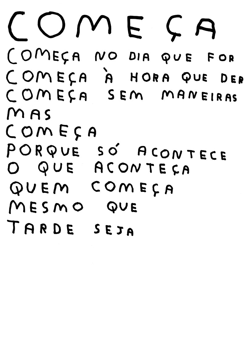 COMEÇA MESMO QUE TARDE SEJA