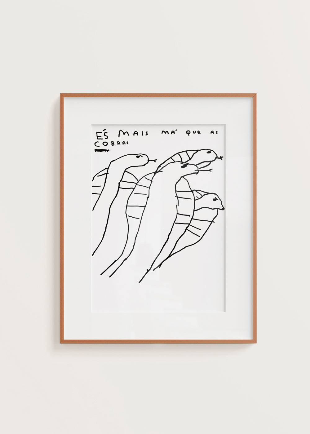 ÉS MAIS MÁ QUE AS COBRAS