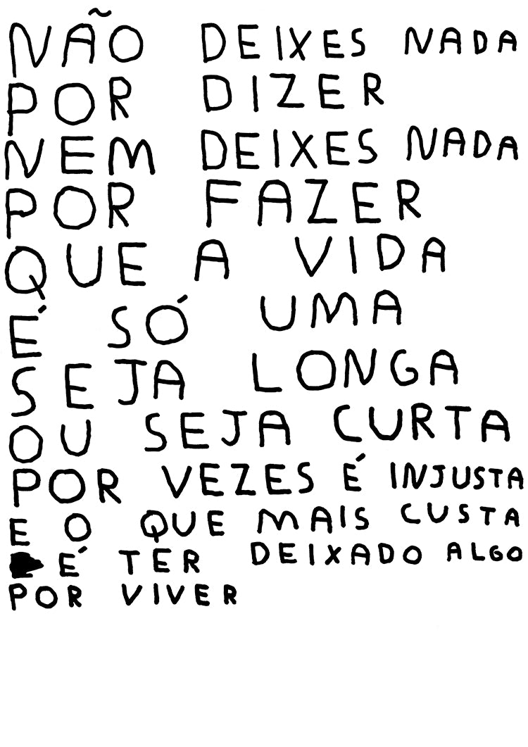 NÃO DEIXES NADA POR DIZER NEM DEIXES NADA POR FAZER