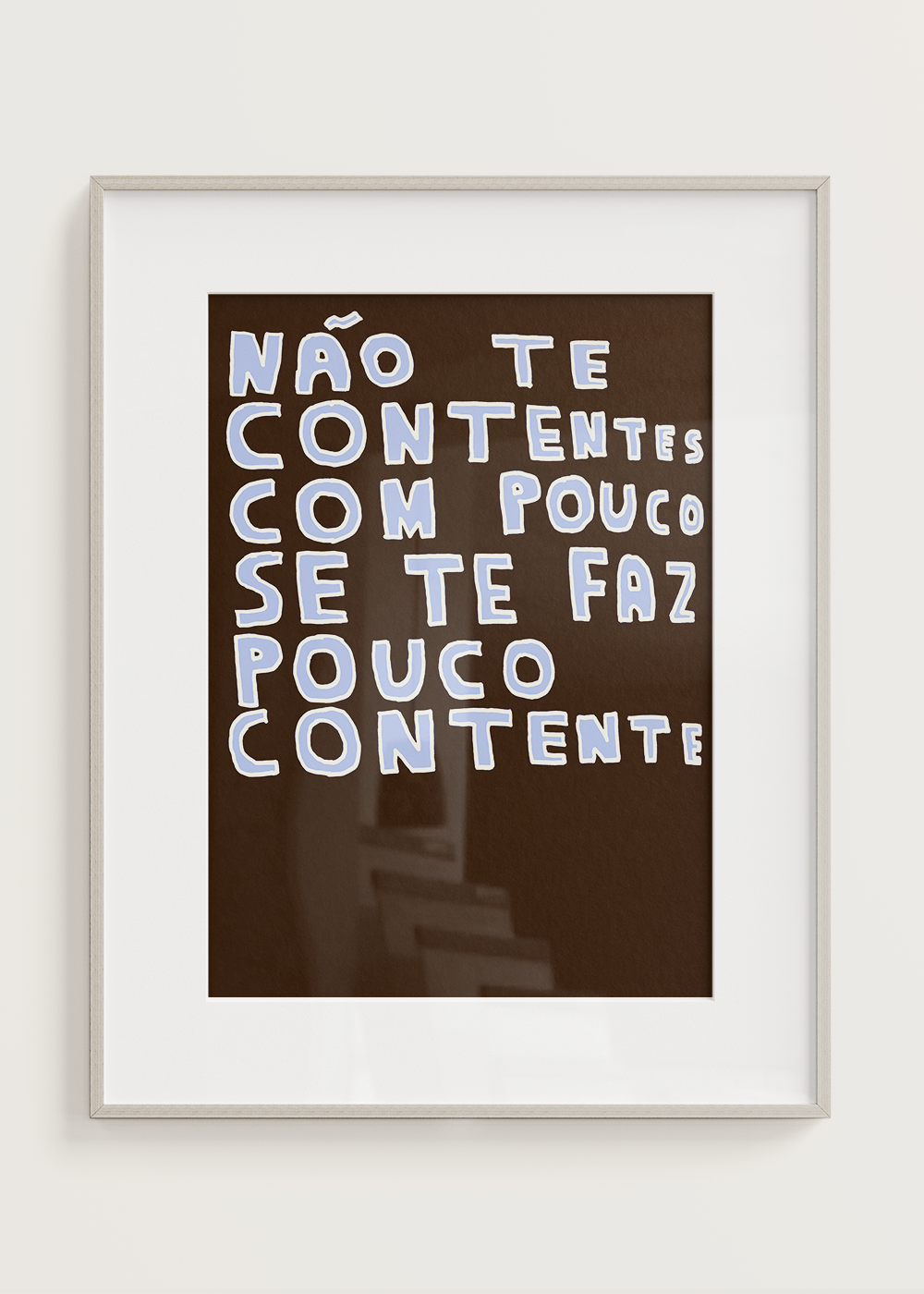NÃO TE CONTENTES COM POUCO
