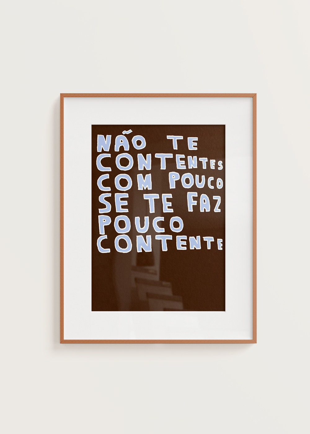 NÃO TE CONTENTES COM POUCO