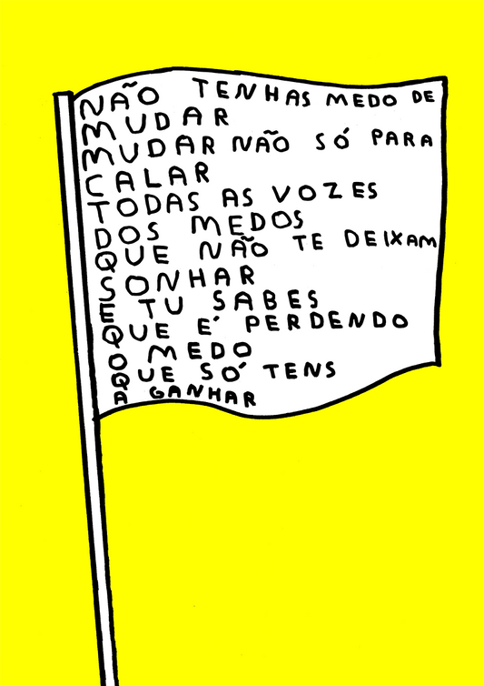 NÃO TENHAS MEDO DE MUDAR