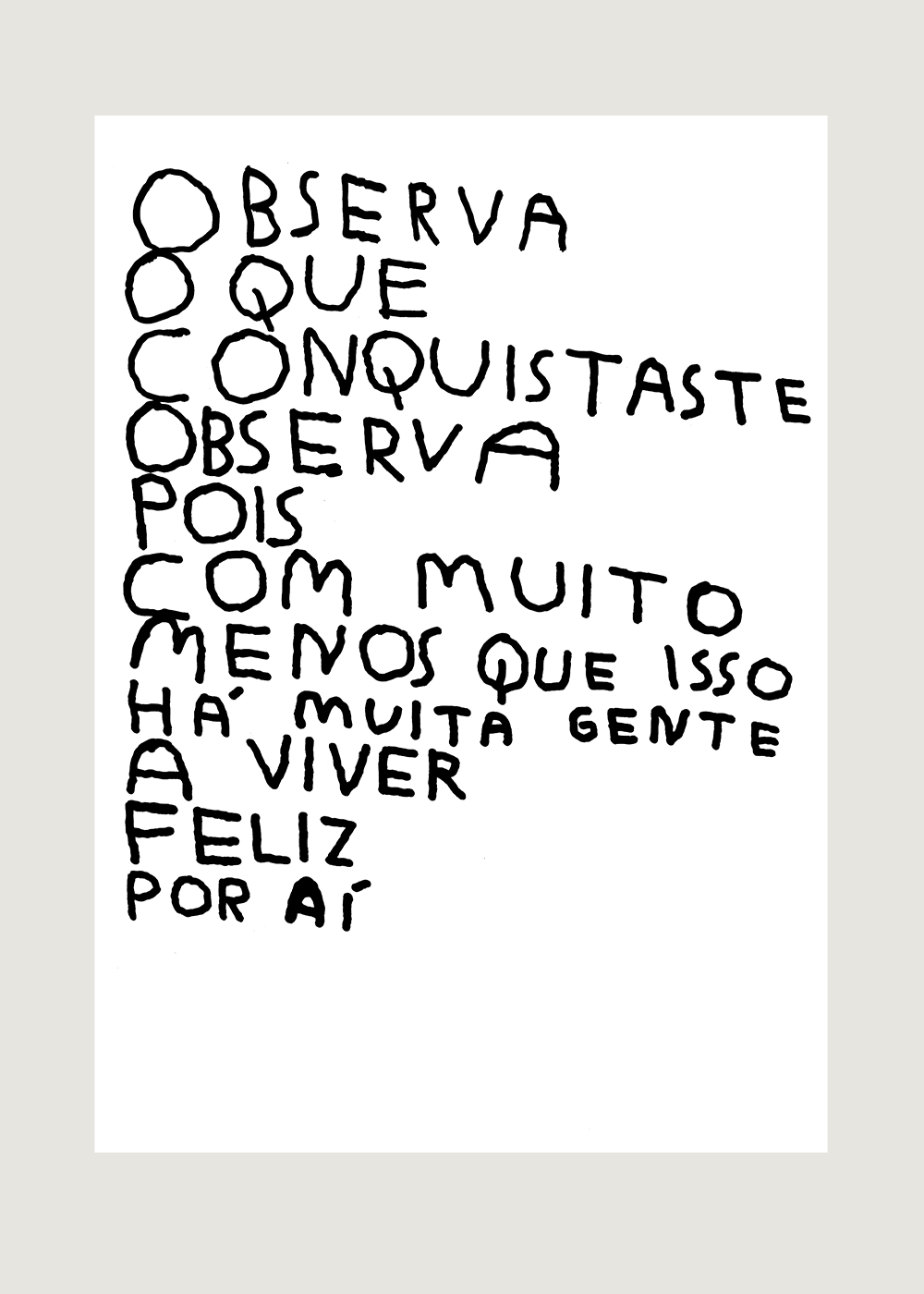 OBSERVA O QUE CONQUISTASTE