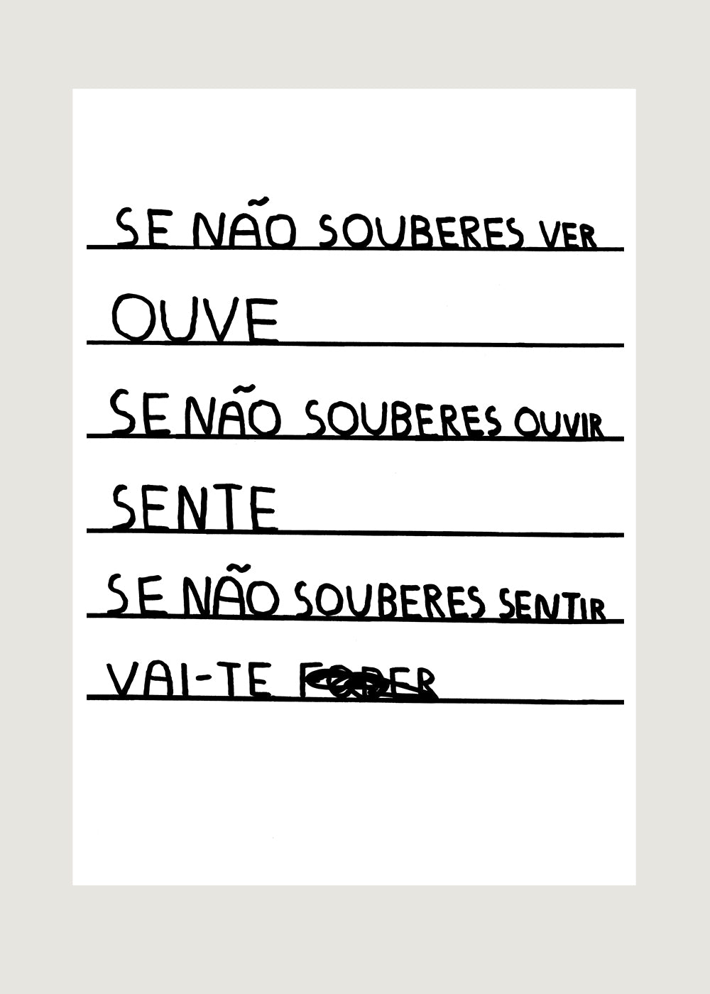 SE NÃO SOUBERES VER