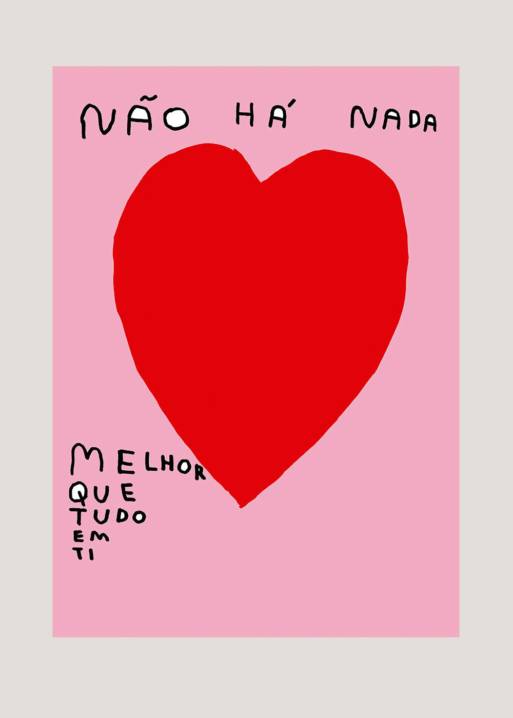 NÃO HÁ NADA MELHOR QUE TUDO EM TI