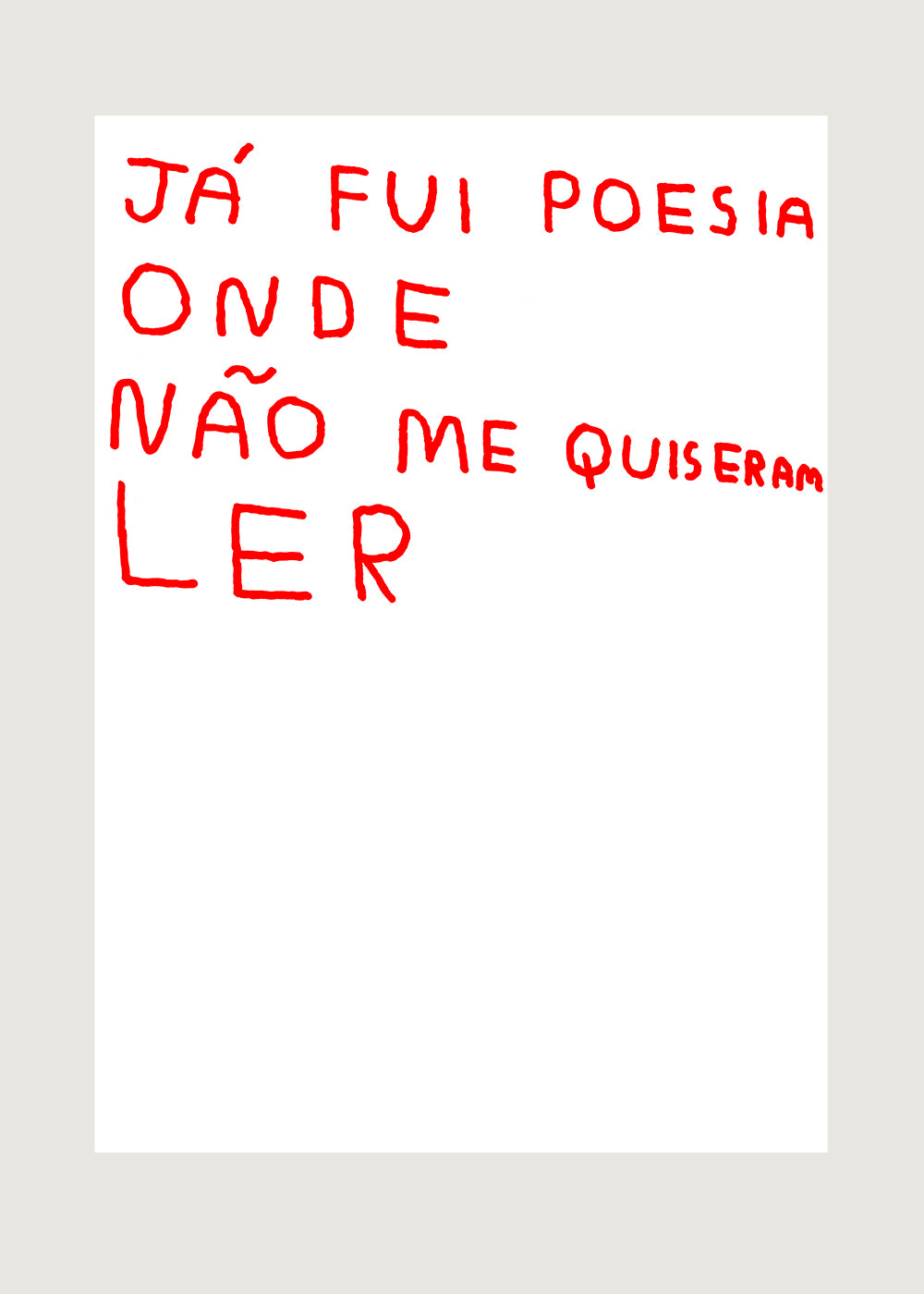 JÁ FUI POESIA