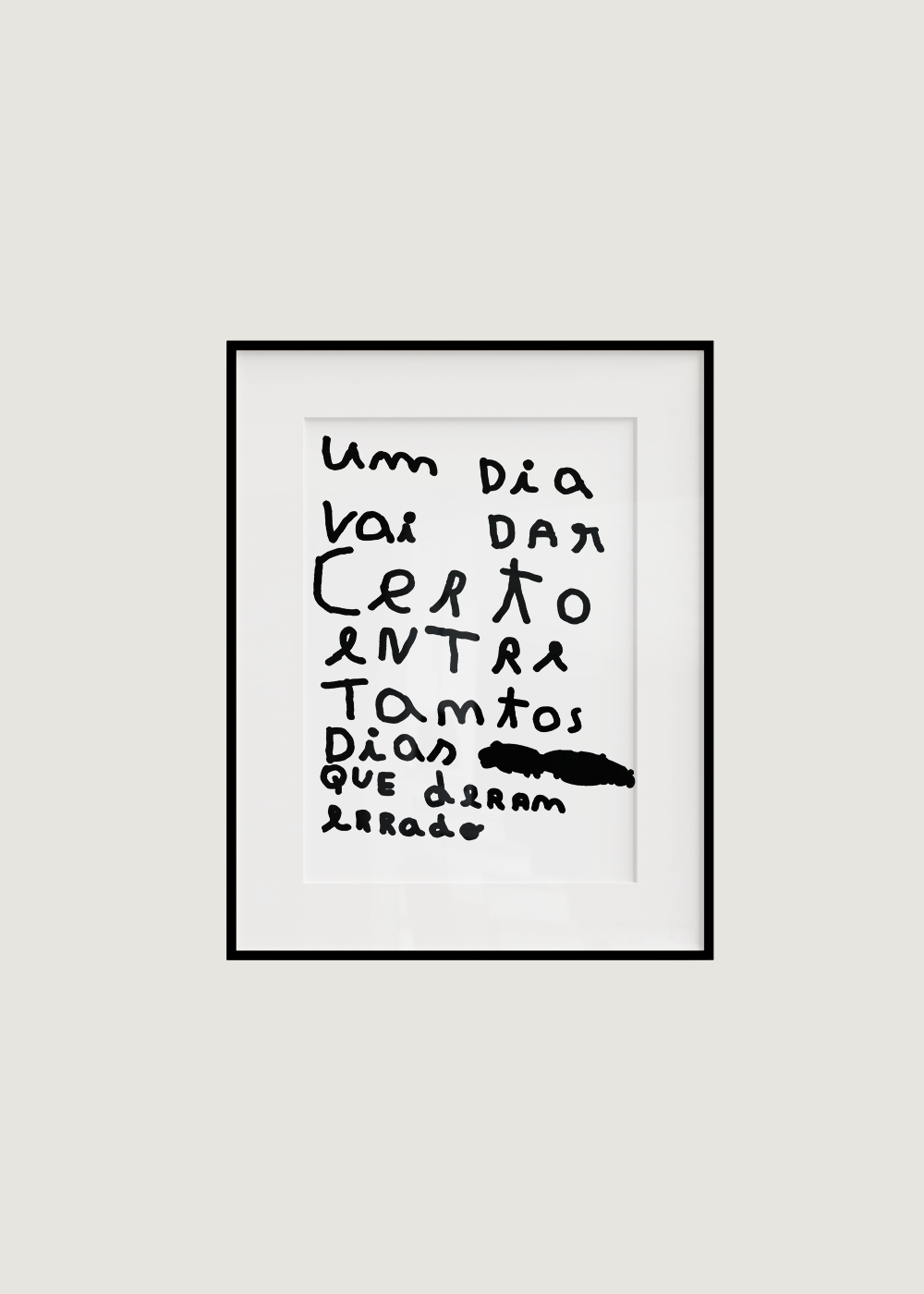 UM DIA VAI DAR CERTO