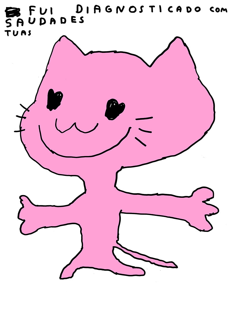 FUI DIAGNOSTICADO COM SAUDADES TUAS