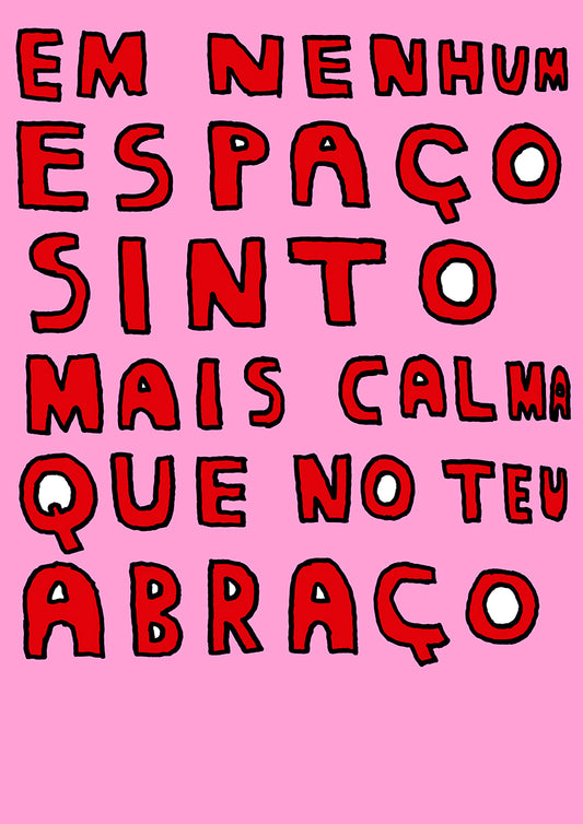 EM NENHUM ESPAÇO SINTO MAIS CALMA
