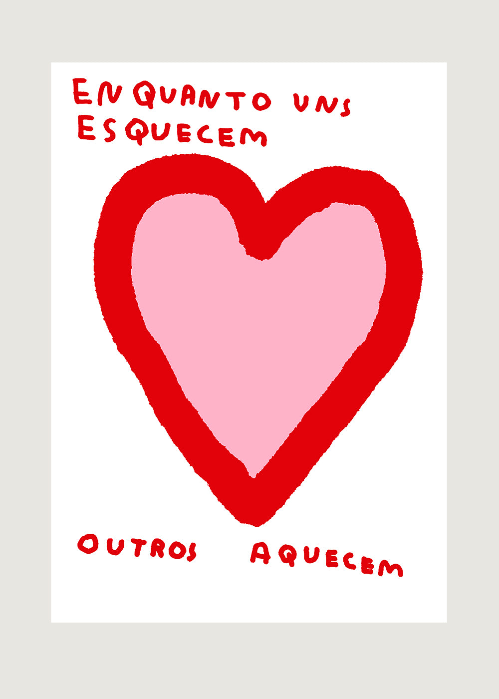 ENQUANTO UNS ESQUECEM, OUTROS AQUECEM