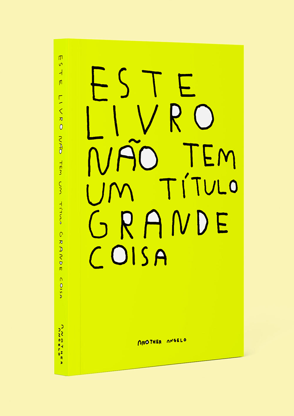 ESTE LIVRO NÃO TEM UM TÍTULO GRANDE COISA (LIVRO)