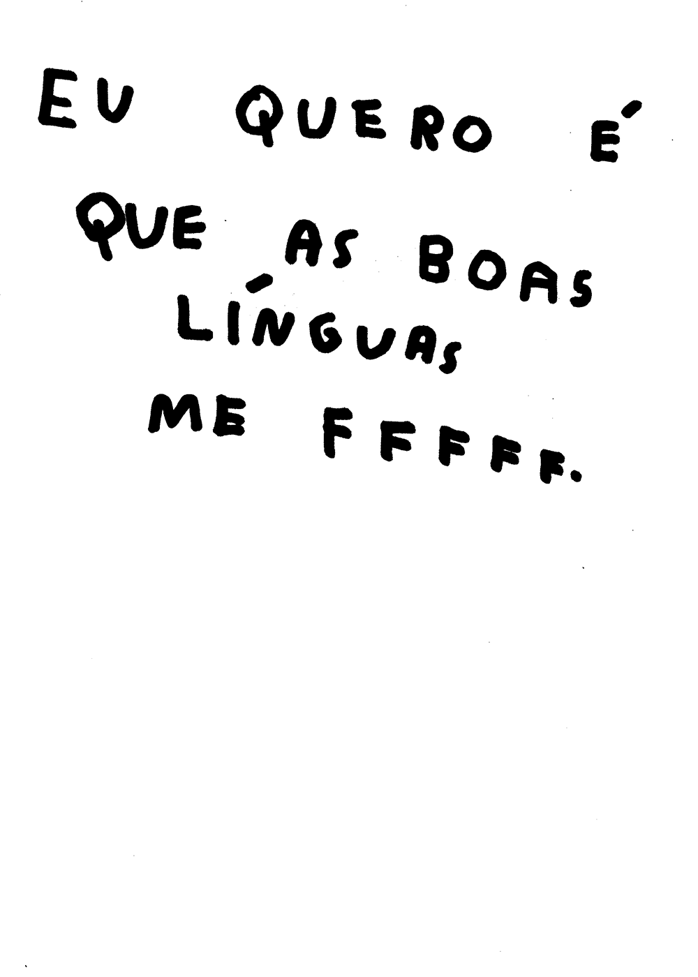 EU QUERO É QUE...