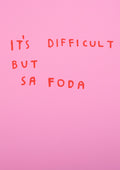 É DIFÍCIL MAS SA FODA (ECRÃ)