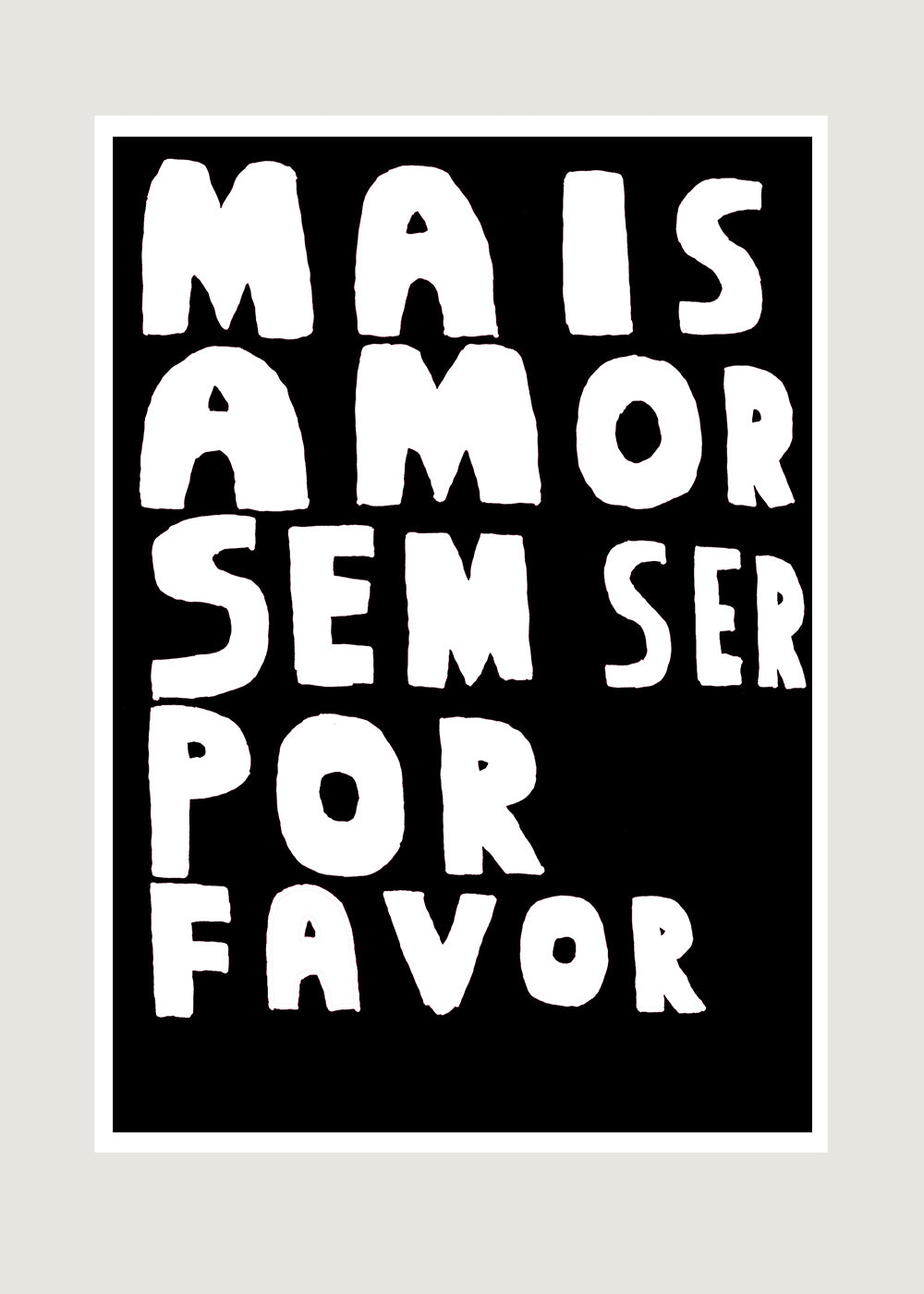 MAIS AMOR SEM SER POR FAVOR