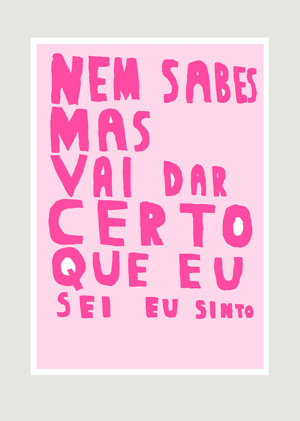 NEM SABES MAS VAI DAR CERTO