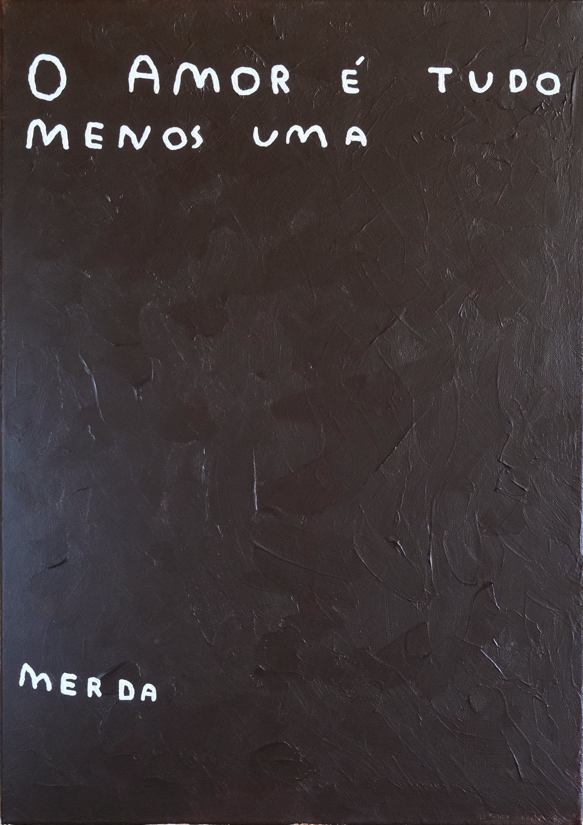 O AMOR É TUDO MENOS UMA MERDA