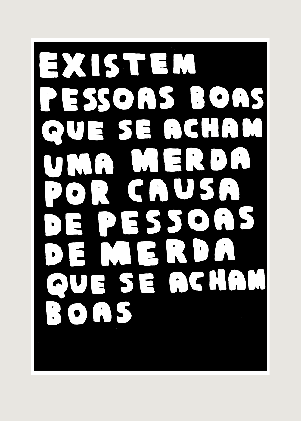 EXISTEM PESSOAS BOAS