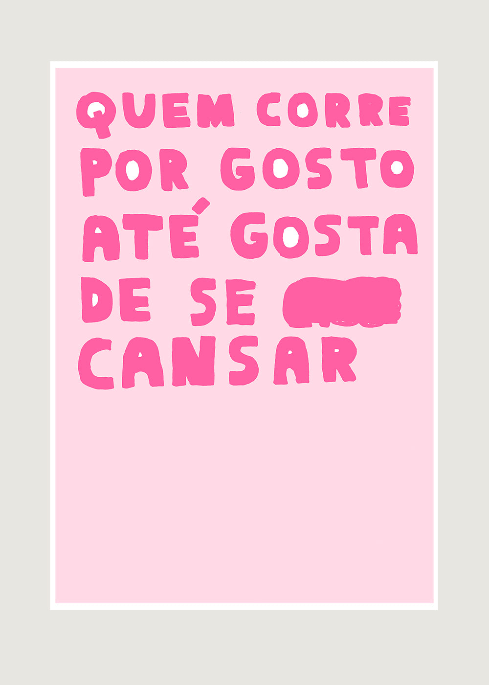 NÃO CANSA