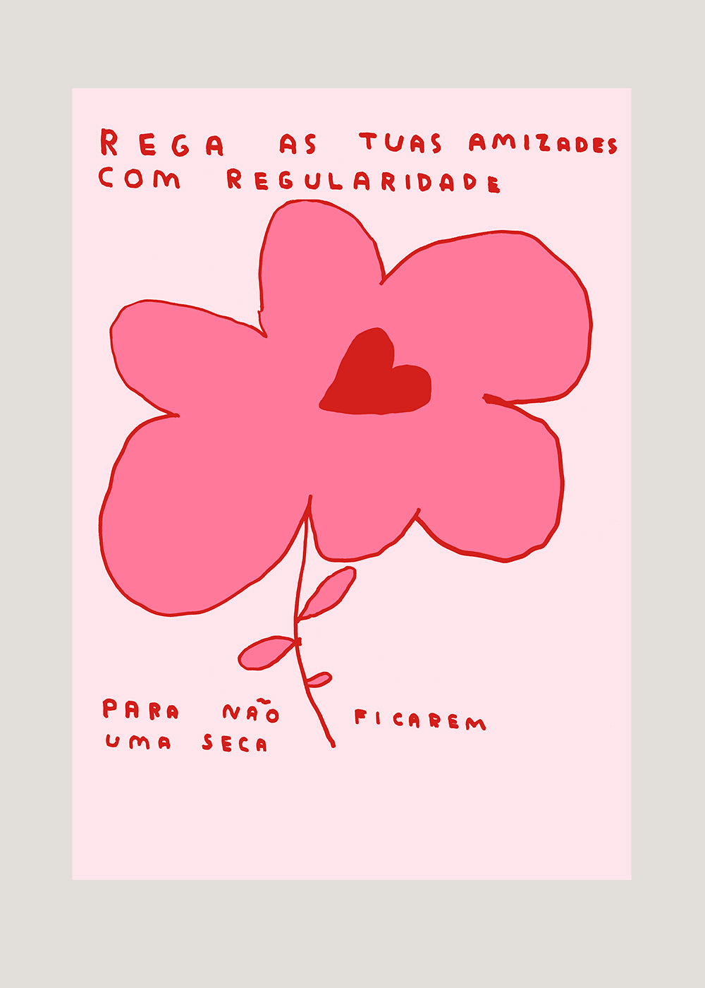 REGA AS TUAS AMIZADES