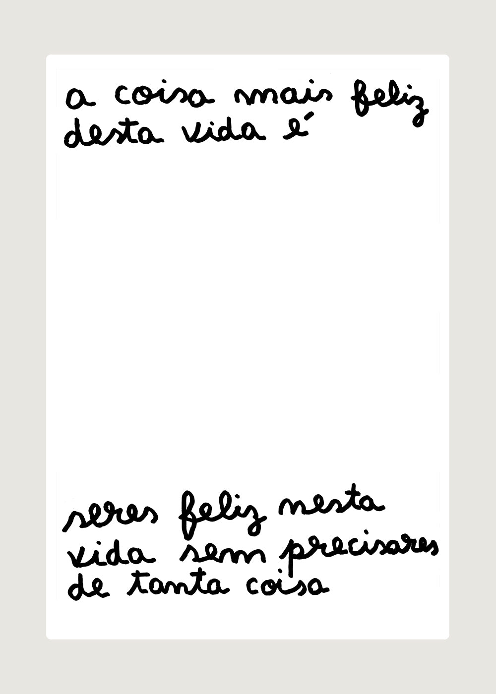 A COISA MAIS FELIZ DESTA VIDA