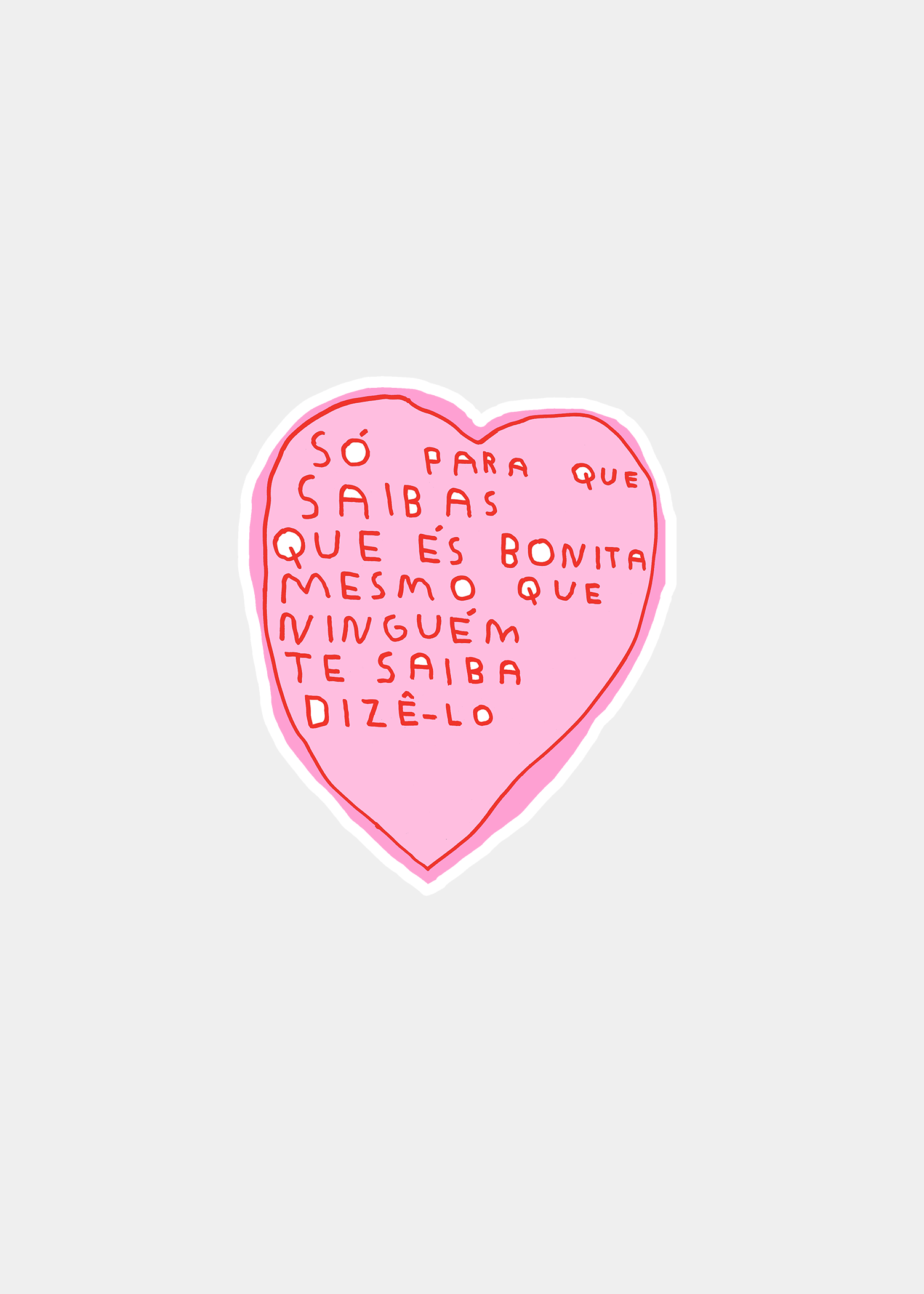 SÓ PARA QUE SAIBAS QUE ÉS BONITA