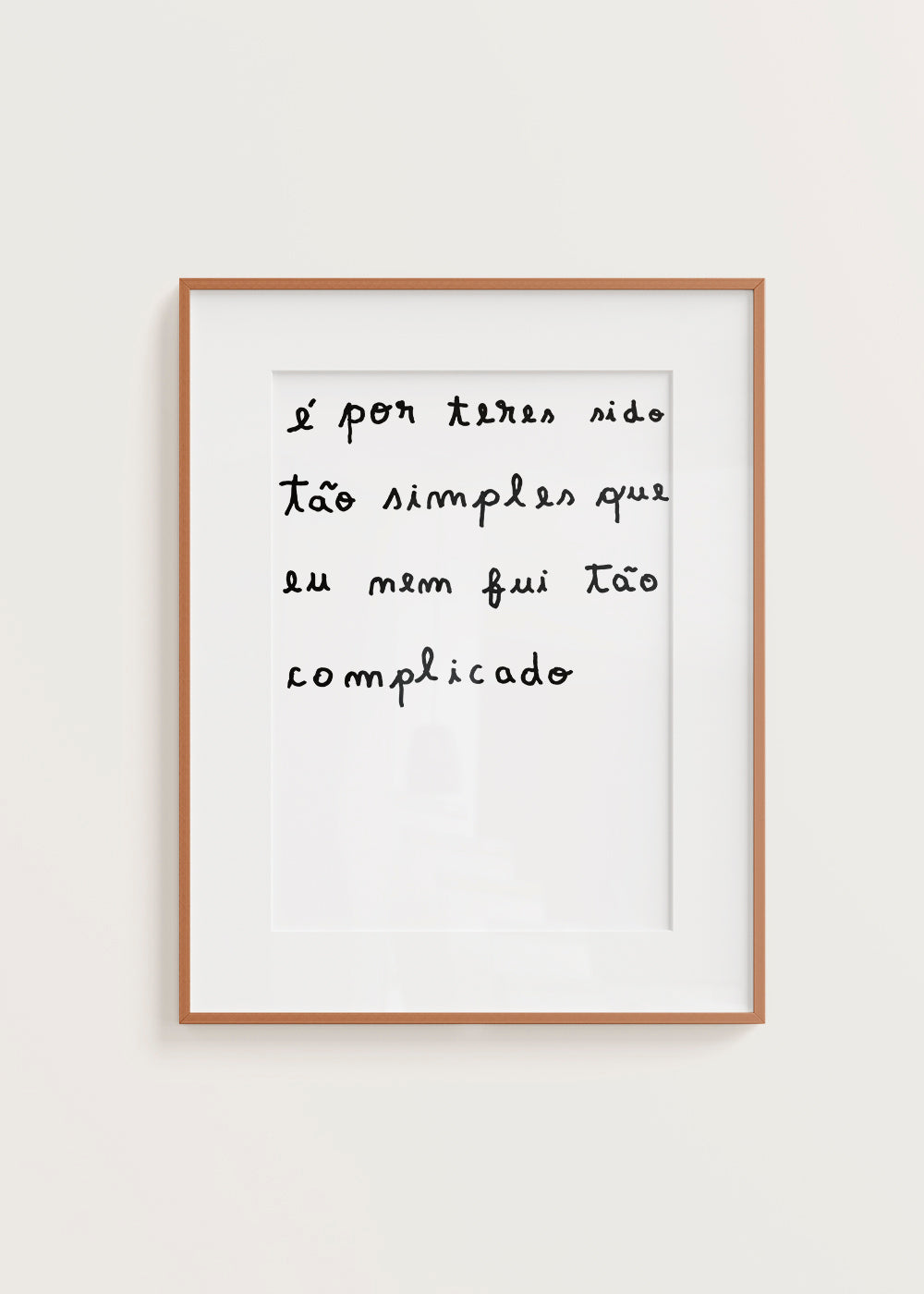 É POR TERES SIDO TÃO SIMPLES