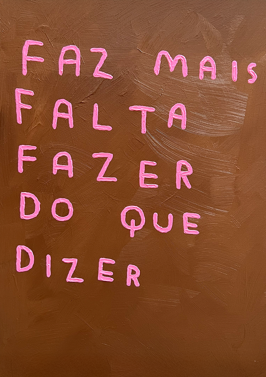 FAZ MAIS FALTA FAZER QUE DIZER (CANVA)