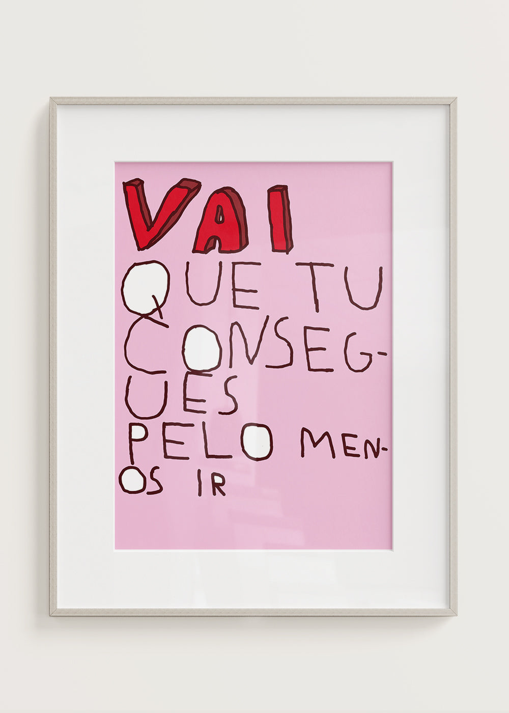 VAI QUE TU CONSEGUES PELO MENOS IR